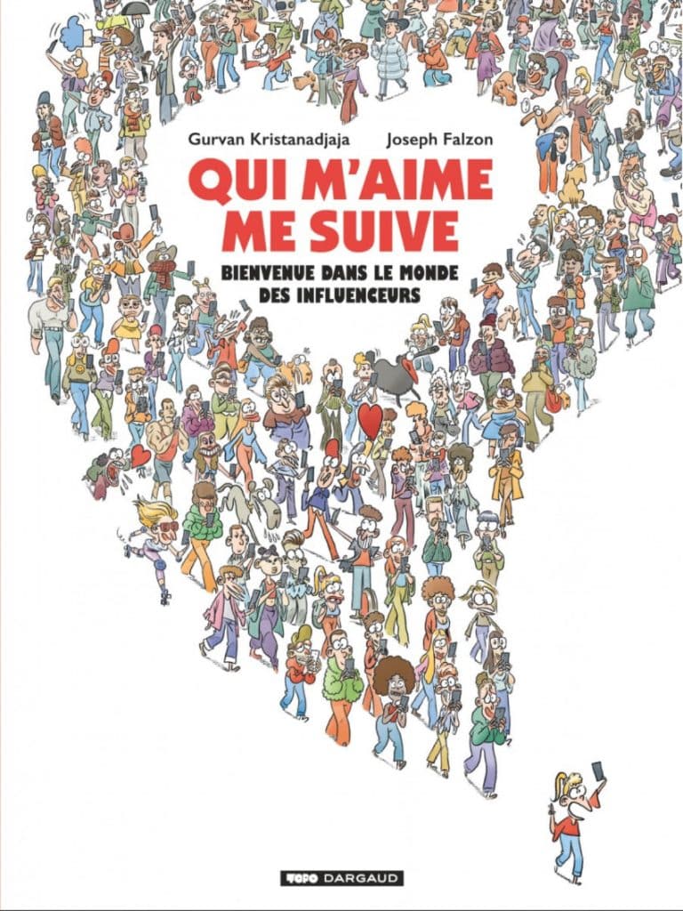 , Qui m’aime me suive – Bienvenue dans le monde des influenceurs