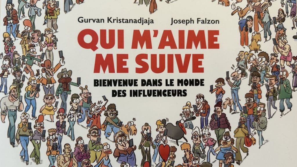 , BD : « Qui m’aime me suive », ou le monde fascinant et effrayant des influenceurs